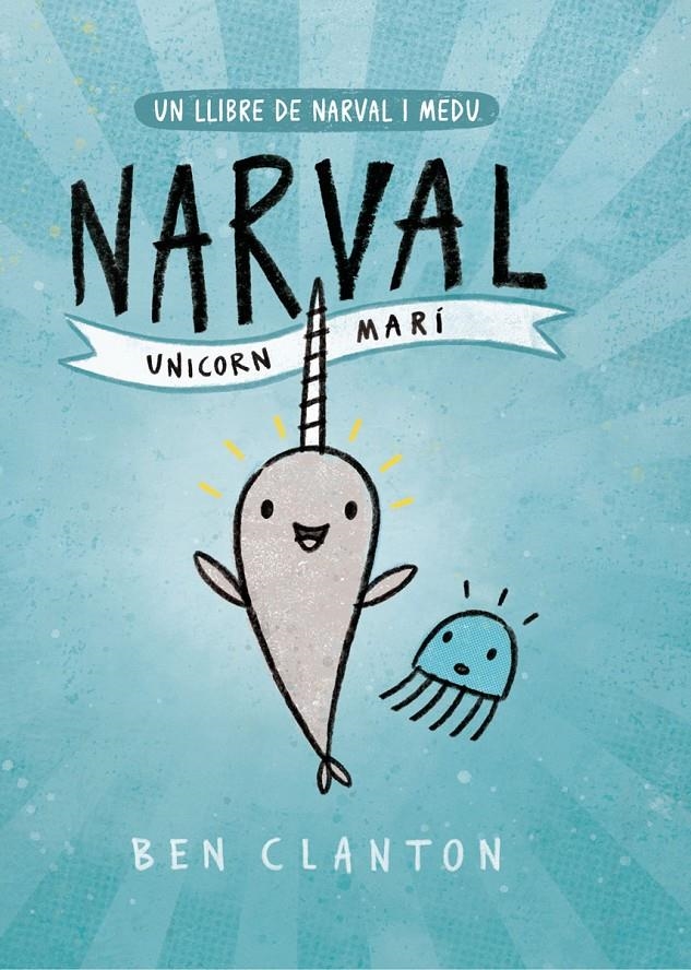 NARVAL #01. Unicorn Marí | 9788426145123 | Clanton, Ben | Llibreria online de Figueres i Empordà