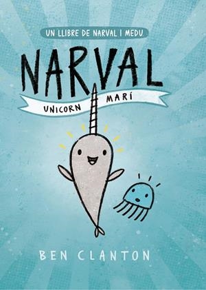 NARVAL #01. Unicorn Marí | 9788426145123 | Clanton, Ben | Llibreria online de Figueres i Empordà