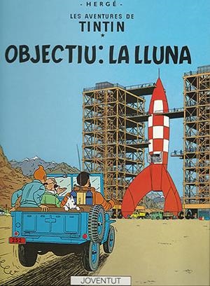 Objectiu: la lluna (LES AVENTURES DE TINTIN CATALA #16) | 9788426110633 | HERGÉ Georges Remi | Llibreria online de Figueres i Empordà