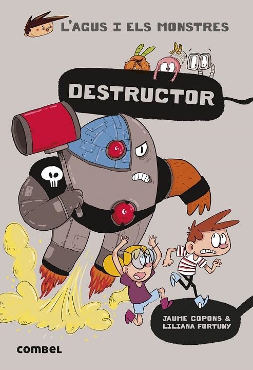 L'Agus i els monstres #19. Destructor | 9788491017684 | Copons Ramon, Jaume | Llibreria online de Figueres i Empordà