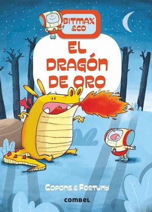 Bitmax & Co. #03. El dragón de oro | 9788491016625 | Copons Ramon, Jaume | Librería online de Figueres / Empordà