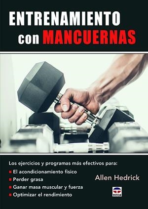 Entrenamiento con mancuernas | 9788416676835 | Hedrick, Allen | Llibreria online de Figueres i Empordà
