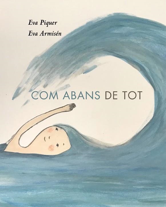 Com abans de tot | 9788418253010 | Piquer, Eva | Llibreria online de Figueres i Empordà