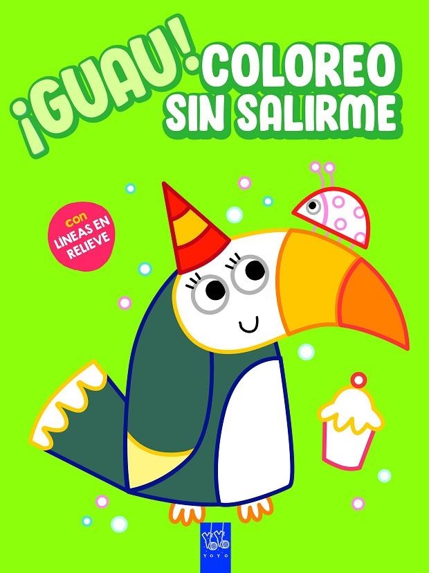 ¡Guau! Coloreo sin salirme. Verde | 9788408236153 | YOYO | Llibreria online de Figueres i Empordà