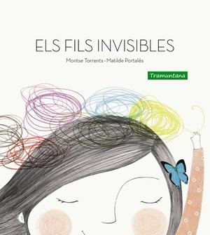 Els fils invisibles | 9788494304644 | Torrents Olmedo, Montse | Librería online de Figueres / Empordà