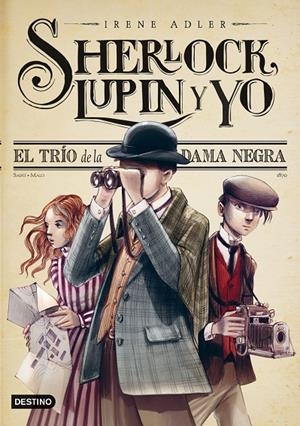El trío de la Dama Negra (Sherlock, Lupin y yo #01) | 9788408013563 | Adler, Irene | Llibreria online de Figueres i Empordà