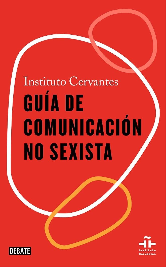 Guía de comunicación no sexista | 9788418056611 | Instituto Cervantes, | Llibreria online de Figueres i Empordà