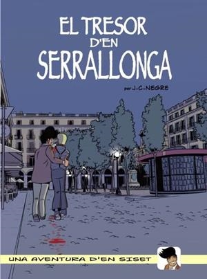 EL TRESOR D'EN SERRALLONGA (LES AVENTURES D'EN SISET #04) | 9788480671385 | Codina Negre, Joan | Llibreria online de Figueres i Empordà