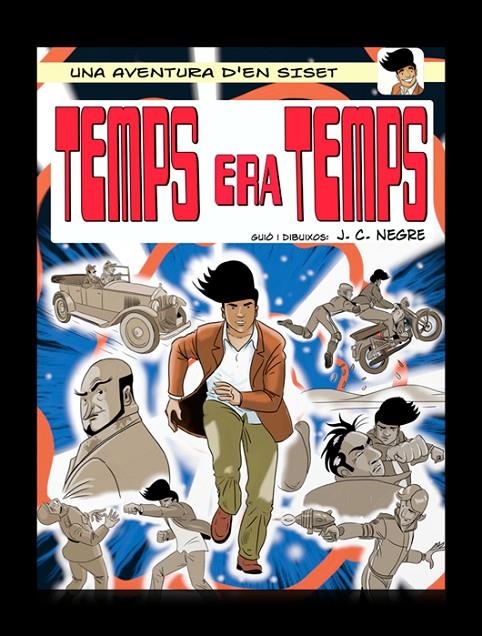 TEMPS ERA TEMPS (LES AVENTURES D'EN SISET #03) | 9788487256011 | Codina Negre, Joan | Librería online de Figueres / Empordà