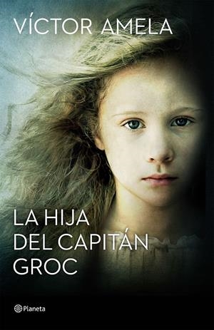 La hija del capitán Groc | 9788408154204 | Víctor Amela | Llibreria online de Figueres i Empordà