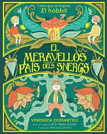 El meravellós país dels snergs | 9788424669546 | Wyke Smith, E. A./Cossanteli, Veronica | Llibreria online de Figueres i Empordà