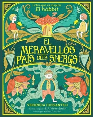 El meravellós país dels snergs | 9788424669546 | Wyke Smith, E. A./Cossanteli, Veronica | Llibreria online de Figueres i Empordà