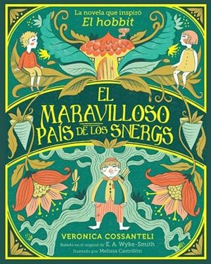 El maravilloso país de los snergs | 9788424669553 | Wyke Smith, E. A./Cossanteli, Veronica | Llibreria online de Figueres i Empordà