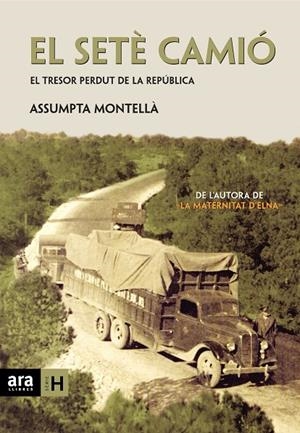 El setè camió | 9788415224693 | Montellà i Carlos, Assumpta | Librería online de Figueres / Empordà