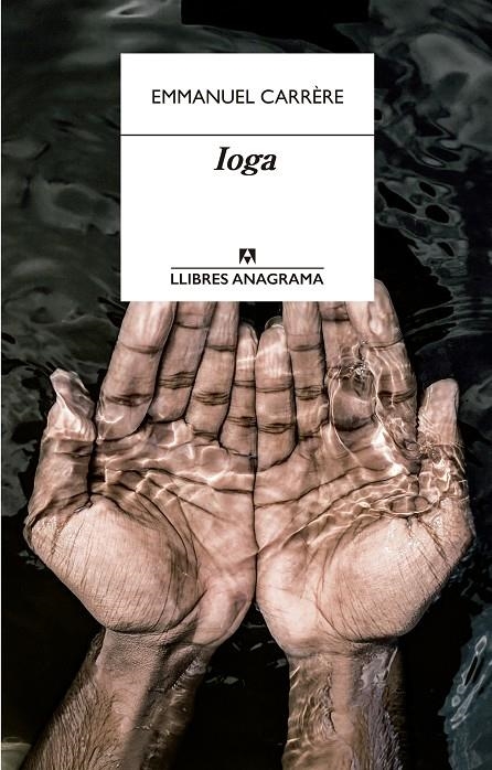 Ioga (CAT) | 9788433915900 | Carrère, Emmanuel | Llibreria online de Figueres i Empordà