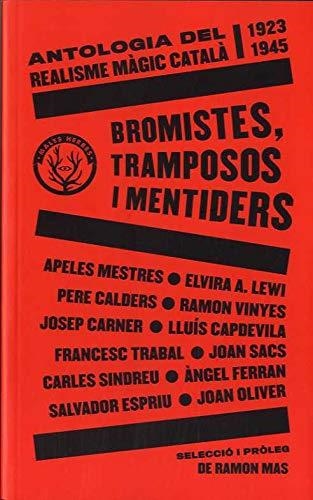 BROMISTES, TRAMPOSOS I MENTIDERS | 9788412216783 | VVAA | Llibreria online de Figueres i Empordà