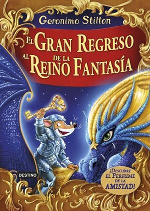 El gran regreso al Reino de la Fantasía | 9788408159414 | Geronimo Stilton | Llibreria online de Figueres i Empordà