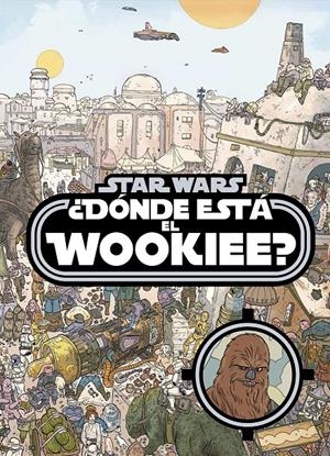 Star Wars. ¿Dónde está el wookiee? | 9788408161240 | Star Wars | Llibreria online de Figueres i Empordà