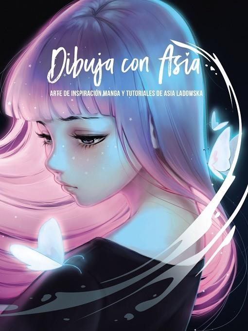 Dibuja con Asia | 9788441543324 | Ladowska, Asia/3dtotal Publishing | Librería online de Figueres / Empordà
