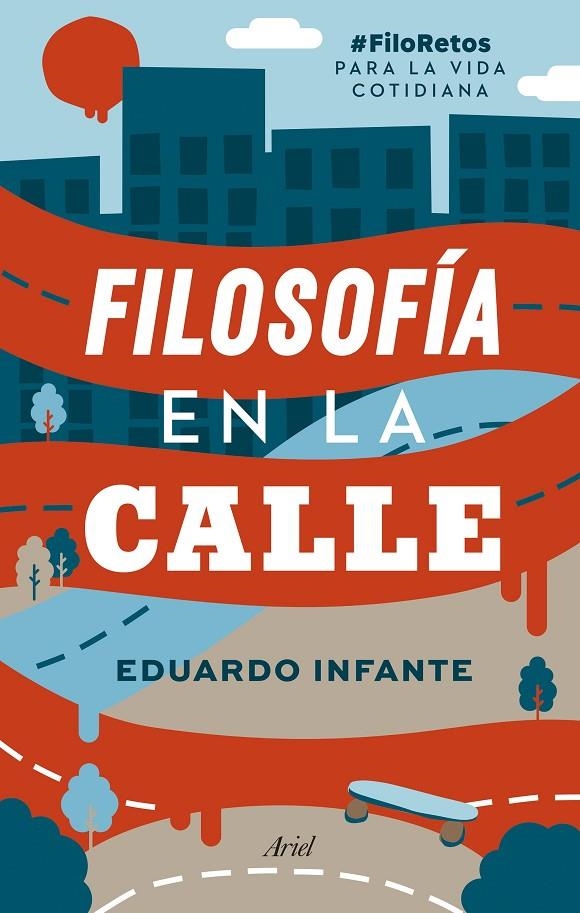Filosofía en la calle | 9788434431201 | Infante, Eduardo | Llibreria online de Figueres i Empordà