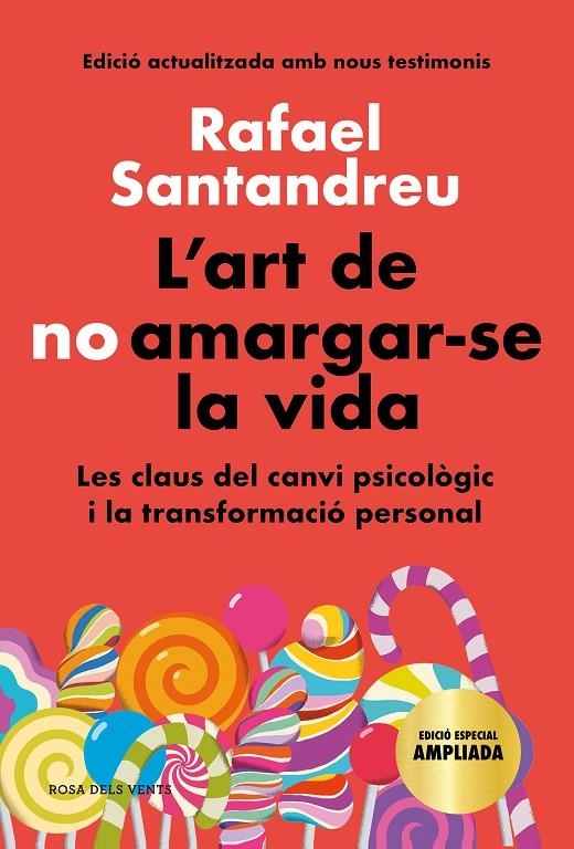 L'art de no amargar-se la vida (edició especial) | 9788418033599 | Santandreu, Rafael | Llibreria online de Figueres i Empordà