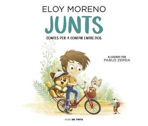 Junts (Contes per a contar entre dos) | 9788417605681 | Moreno, Eloy | Librería online de Figueres / Empordà