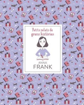 Petits relats de grans històries. Anna Frank | 9788418075186 | Thomas, Isabel/Escobar, Paola | Librería online de Figueres / Empordà