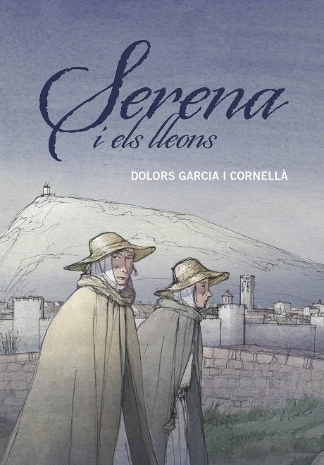 SERENA I ELS LLEONS | 9788466149204 | Garcia i Cornellà, Dolors | Librería online de Figueres / Empordà