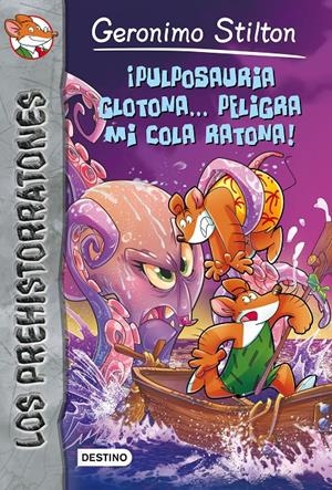 ¡Pulposauria glotona... peligra mi cola ratona! | 9788408150367 | Geronimo Stilton | Llibreria online de Figueres i Empordà