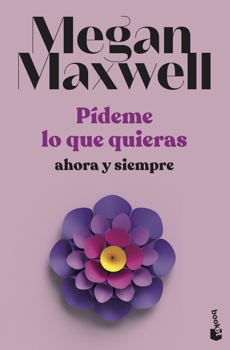 Pídeme lo que quieras, ahora y siempre (Pídeme lo que quieras #02) | 9788408239239 | Maxwell, Megan | Llibreria online de Figueres i Empordà