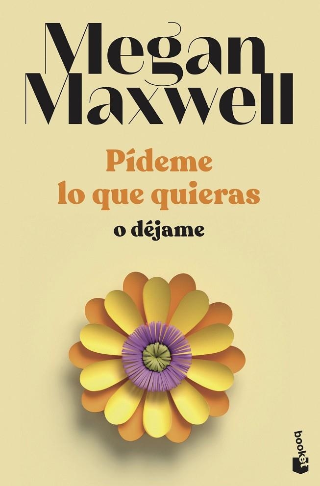 Pídeme lo que quieras o déjame (Pídeme lo que quieras  #03) | 9788408239246 | Maxwell, Megan | Llibreria online de Figueres i Empordà