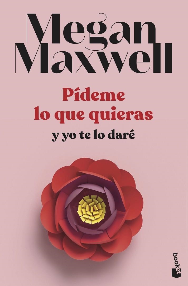 Pídeme lo que quieras y yo te lo daré (Pídeme lo que quieras #04) | 9788408239260 | Maxwell, Megan | Llibreria online de Figueres i Empordà