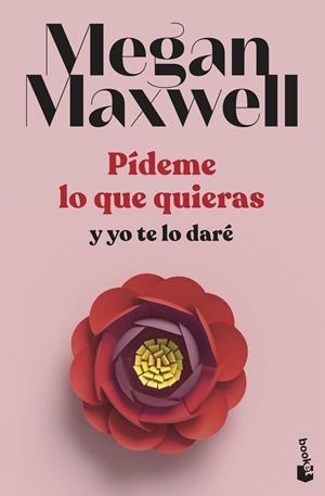 Pídeme lo que quieras y yo te lo daré (Pídeme lo que quieras #04) | 9788408239260 | Maxwell, Megan | Librería online de Figueres / Empordà