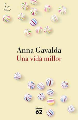 Una vida millor | 9788429775495 | Anna Gavalda | Llibreria online de Figueres i Empordà