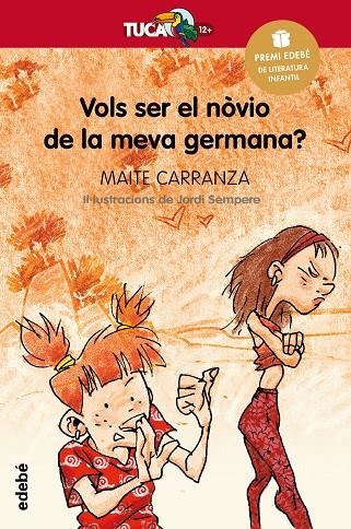 Vols ser el nòvio de la meva germana? | 9788423681839 | Carranza Gil-Dolz, Maite | Librería online de Figueres / Empordà