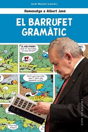 El Barrufet Gramàtic. Homenatge a Albert Jané | 9788417759612 | Manent i Tomàs, Jordi/Ros i Aragonès, Joandomènec/Cabré i Castellví, Maria Teresa/Carrasco i Nualart | Llibreria online de Figueres i Empordà