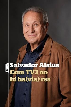 Com TV3 no hi ha(via) res | 9788498094916 | Alsius, Salvador | Librería online de Figueres / Empordà