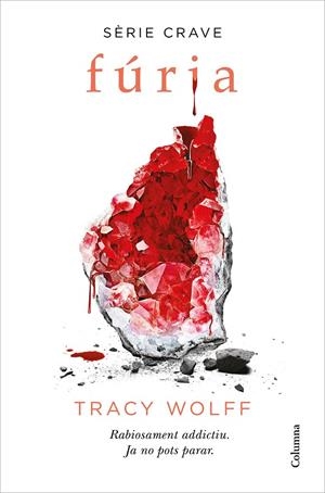 Fúria (Sèrie Crave #02) (CAT) | 9788466427593 | Wolff, Tracy | Llibreria online de Figueres i Empordà