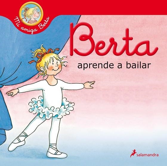 Berta aprende a bailar (Mi amiga Berta) | 9788418174551 | Schneider, Liane | Llibreria online de Figueres i Empordà