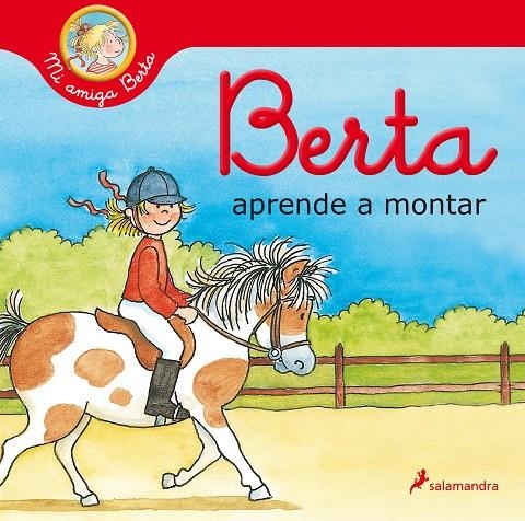 Berta aprende a montar (Mi amiga Berta) | 9788418174520 | Schneider, Liane | Llibreria online de Figueres i Empordà