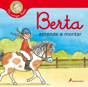 Berta aprende a montar (Mi amiga Berta) | 9788418174520 | Schneider, Liane | Llibreria online de Figueres i Empordà