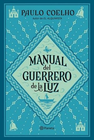 Manual del guerrero de la luz | 9788408240075 | Coelho, Paulo | Llibreria online de Figueres i Empordà