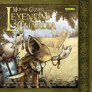 Mouse Guard Leyendas de la guardia #01 | 9788467907865 | Petersen/Naifeh/Moore/Ha/Davis | Llibreria online de Figueres i Empordà
