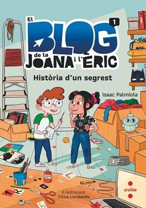HISTÒRIA D'UN SEGREST (El blog de la Joana i l’Eric #01) | 9788466149198 | Palmiola Creus, Isaac | Llibreria online de Figueres i Empordà