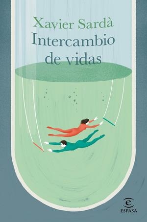 Intercambio de vidas | 9788467061826 | Sardà, Xavier | Librería online de Figueres / Empordà