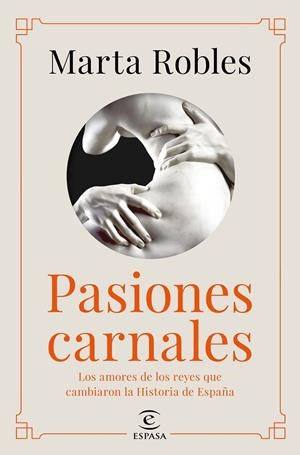 Pasiones carnales | 9788467060287 | Robles, Marta | Llibreria online de Figueres i Empordà