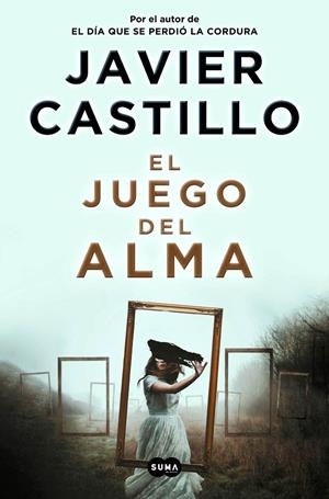 El juego del alma | 9788491293545 | Castillo, Javier | Librería online de Figueres / Empordà