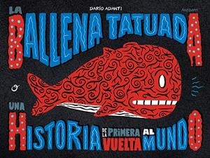 La Ballena Tatuada | 9788418215452 | Adanti, Darío | Librería online de Figueres / Empordà