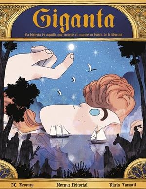 GIGANTA. HISTORIA DE AQUELLA QUE RECORRIÓ EL MUNDO | 9788467944600 | Deveney, JC / Tamarit, Núria | Llibreria online de Figueres i Empordà