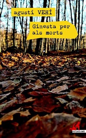 Ginesta per als morts | 9788416328048 | Vehí Castelló, Agustí | Librería online de Figueres / Empordà